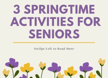 3 Springtime Activities for Seniors
